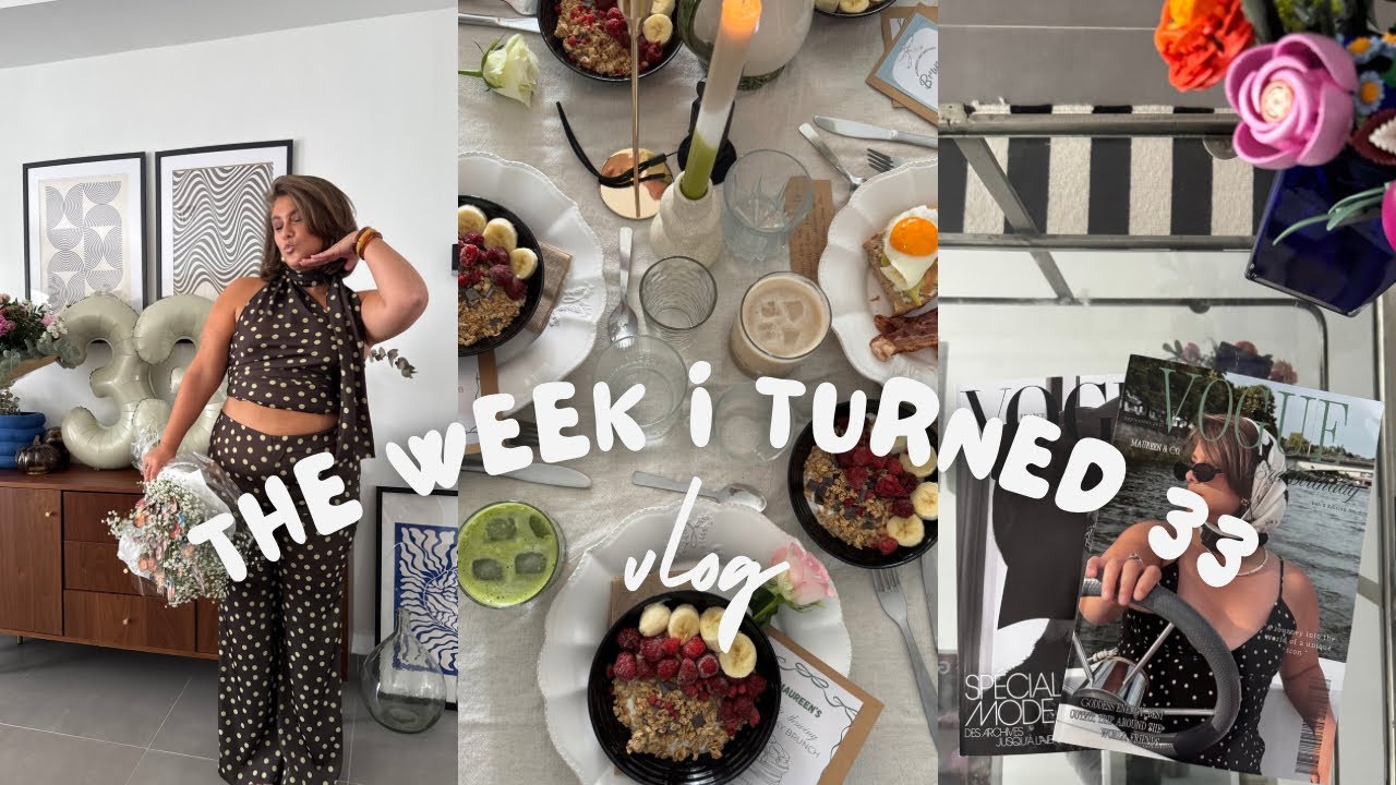 THE WEEK I TURNED 33 