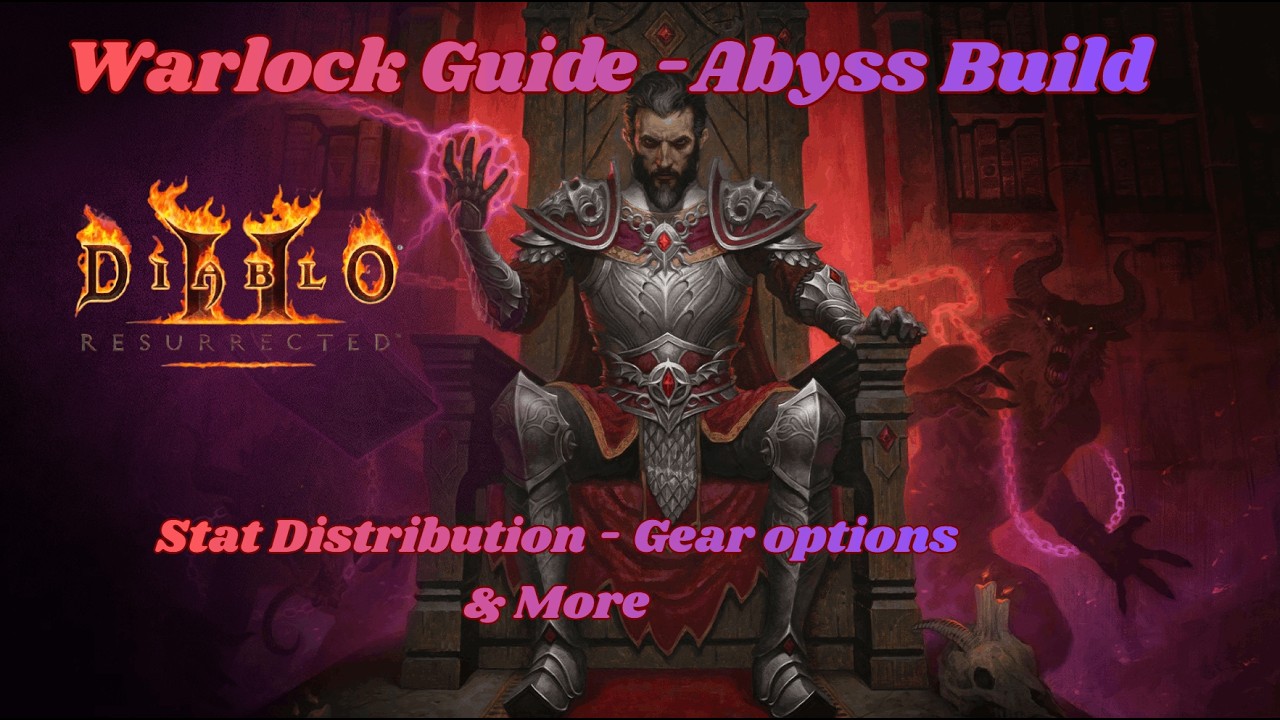 Undefinitive Guide to the Chaos Warlock for Diablo 2 Resurrected