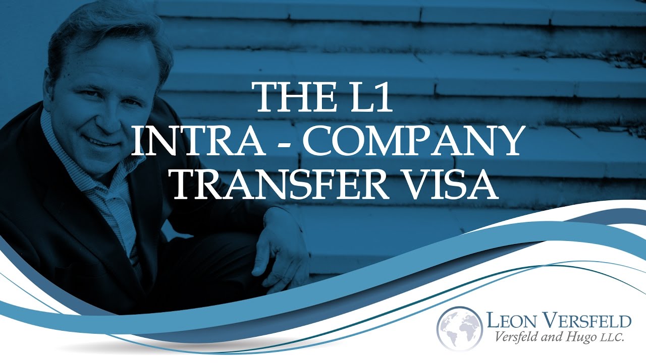 The L1 Intra-Company Transfer Visa - #Immigrate2America Ep05