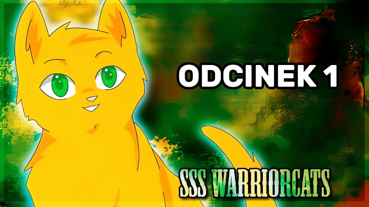 SSS Warrior Cats Odcinek 1 [Dubbing PL 2025]
