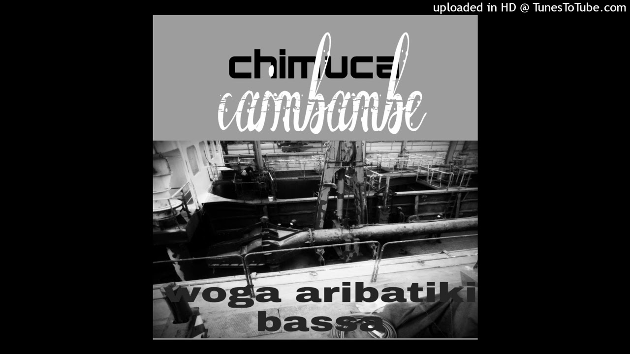 Chimuca-woga aribatiki bassa