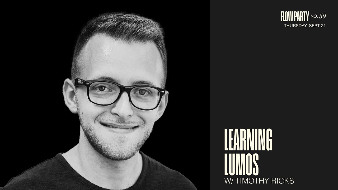 No. 59 - Learning Lumos w/ @timothyricks