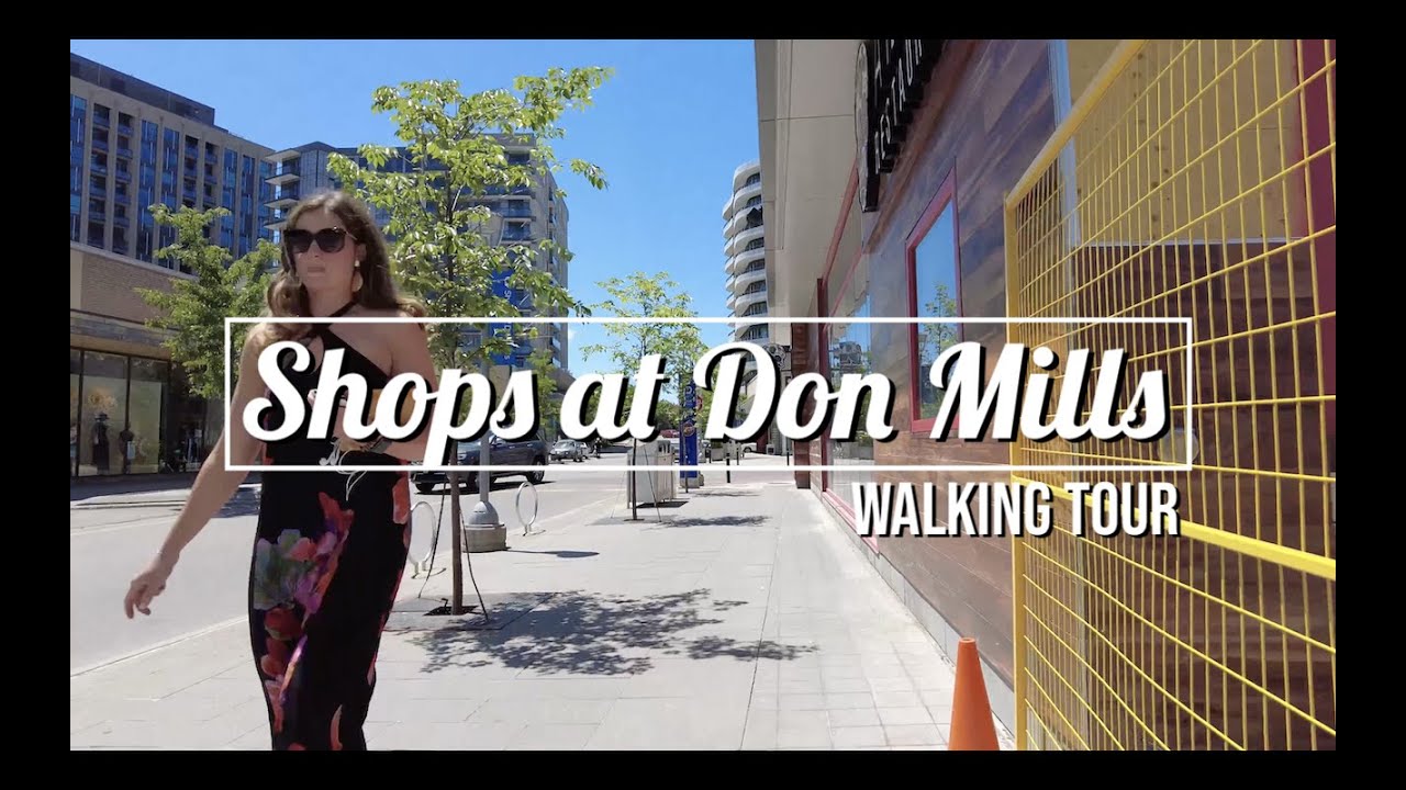 🇨🇦 SHOPS at DON MILLS walking tour | Toronto, Ontario, Canada. June 2022 [4K]