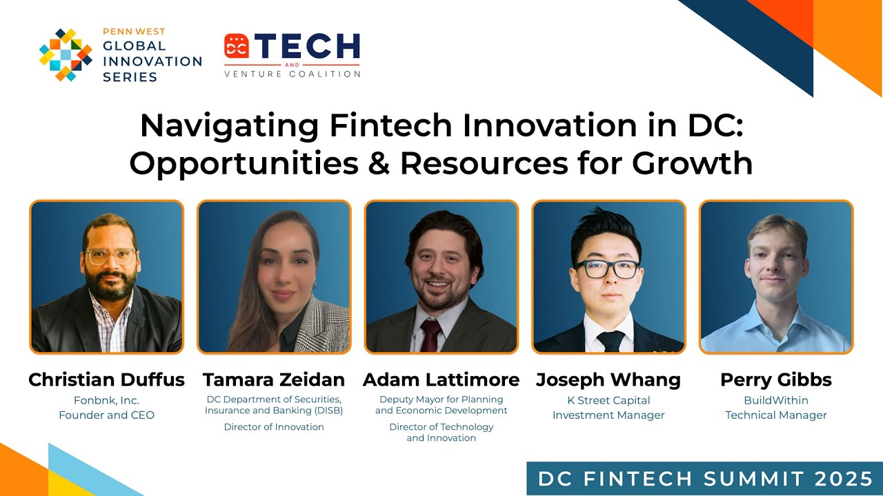 Panel 4: Navigating Fintech Innovation in DC: Opportunities & Resources for Growth