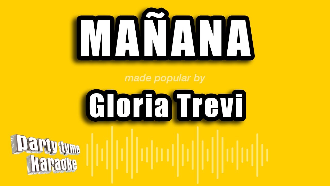 Gloria Trevi - Mañana (Versión Karaoke)
