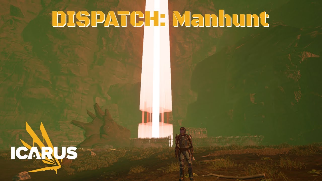 icarus DISPATCH: Manhunt