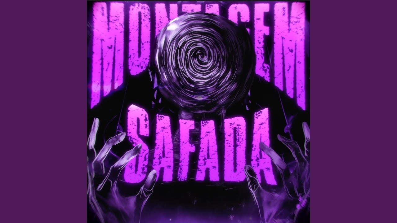 MONTAGEM SAFADA (Slowed)