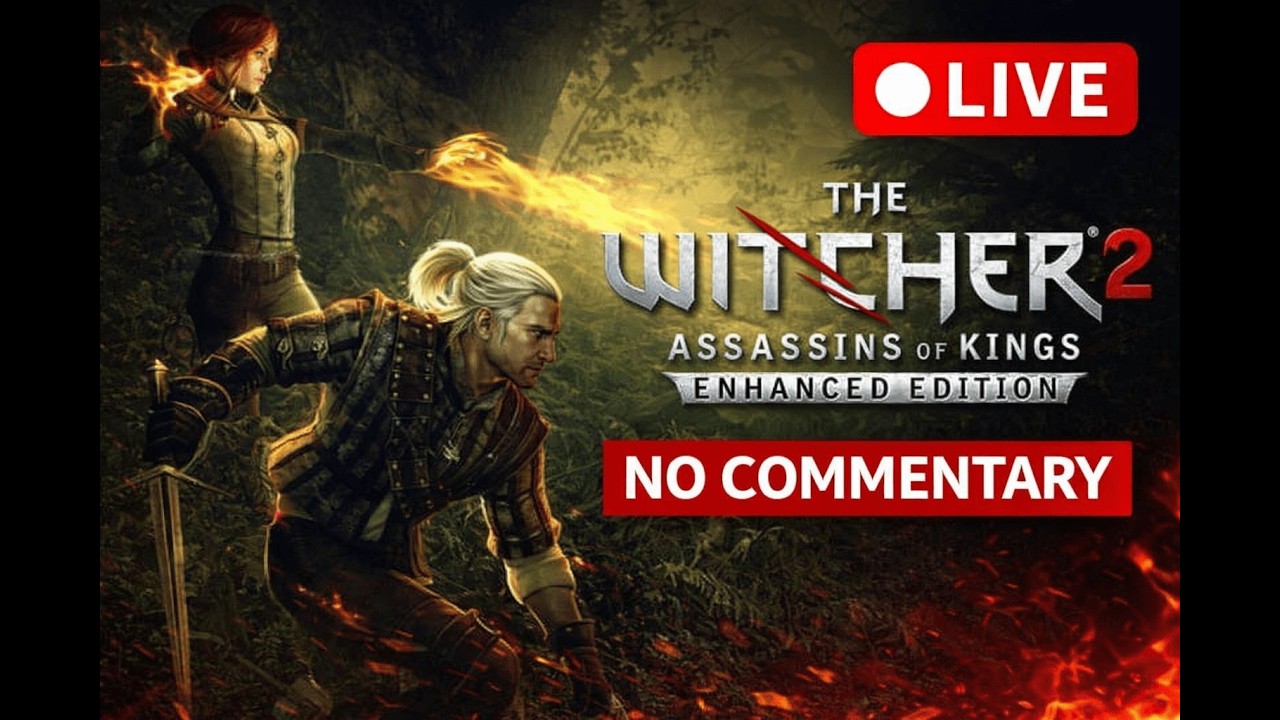 The Witcher 2: Assassins of Kings Enhanced Edition – Full Gameplay Live | No Commentary