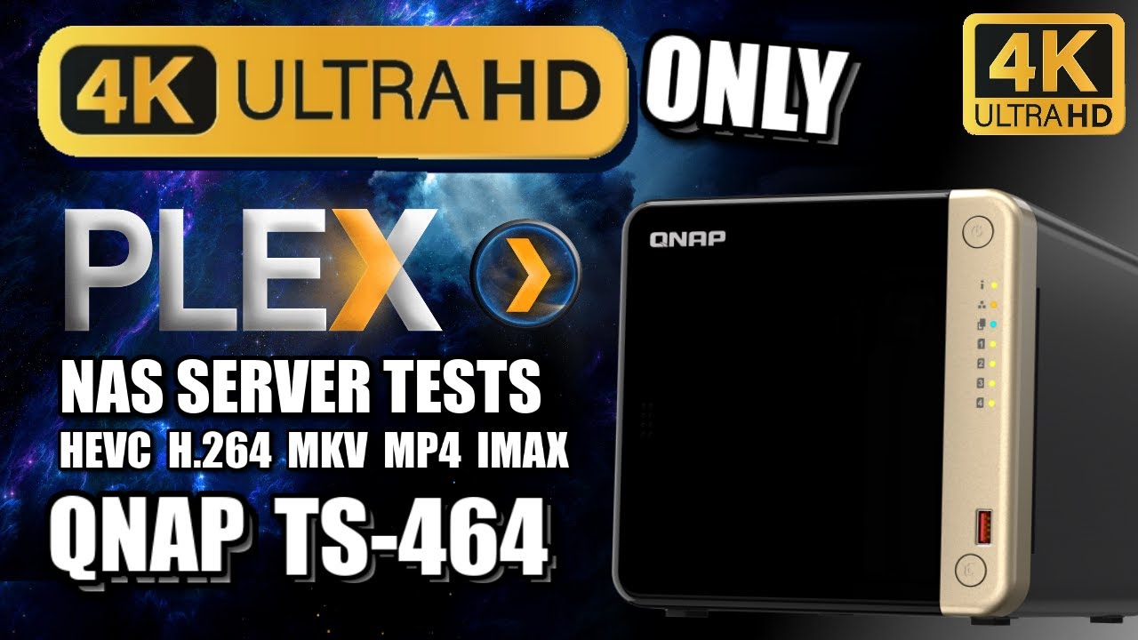 QNAP TS-464 4K ONLY PLEX NAS TESTS