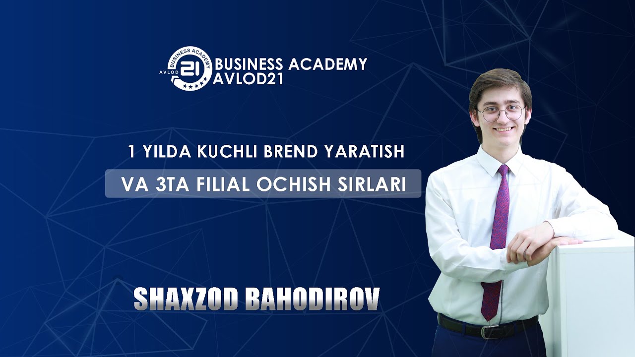 1 yilda kuchli brend yaratish va 3 ta filial ochish sir asrorlari - Shaxzod Bahodirov
