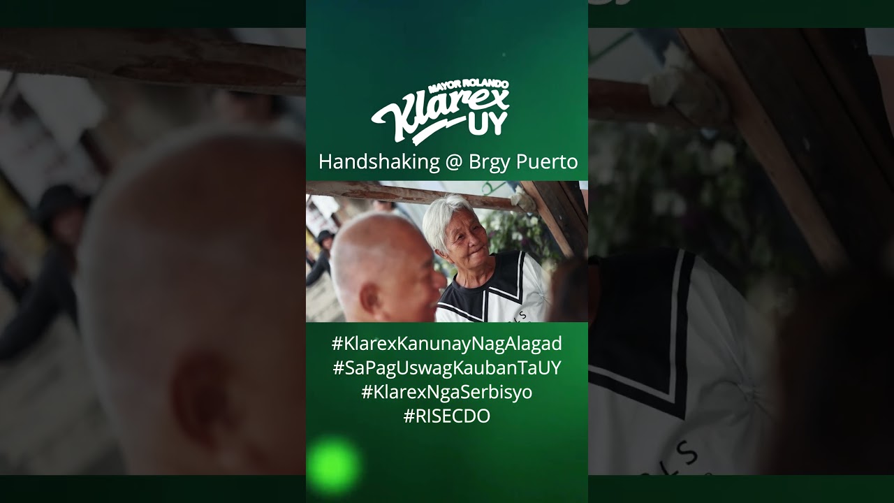 Mayor Klarex Uy Handshaking @ Brgy Puerto | 2-19-25