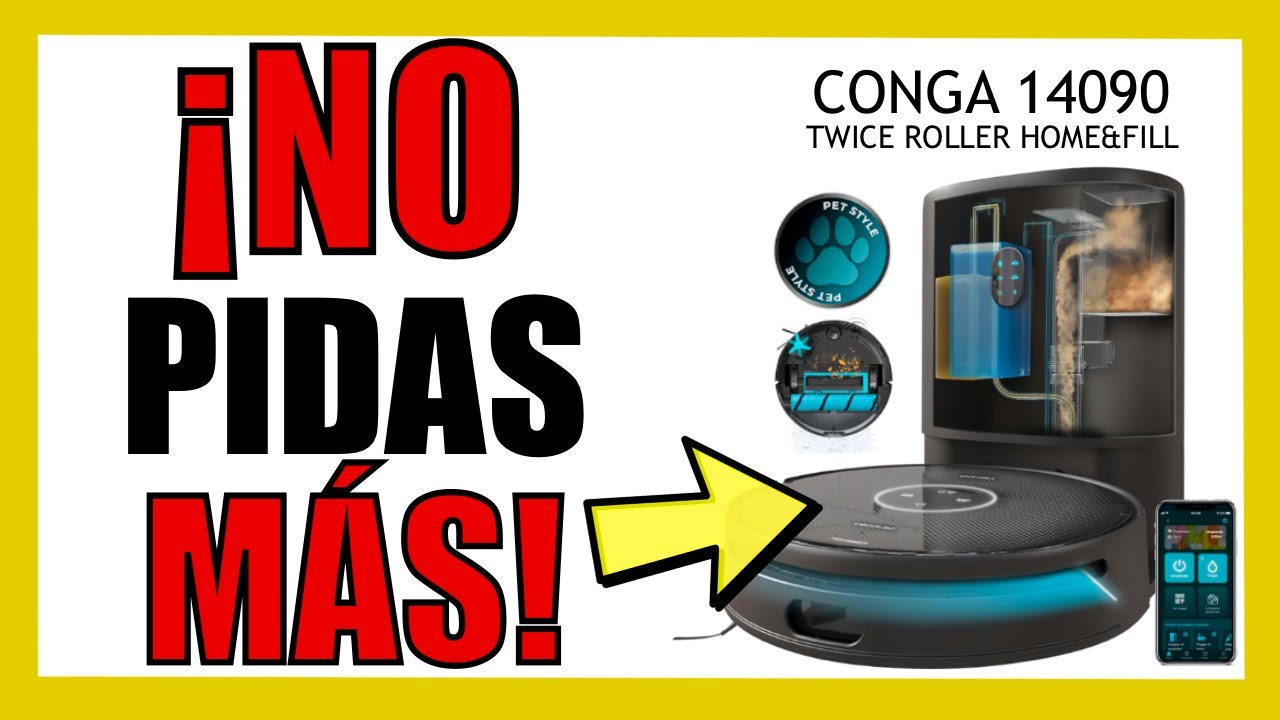 🚨LO PROBAMOS |💥CONGA 14090 TWICE ROLLER HOME&FILL | Un robot aspirador que LO TIENE TODO | Opiniones
