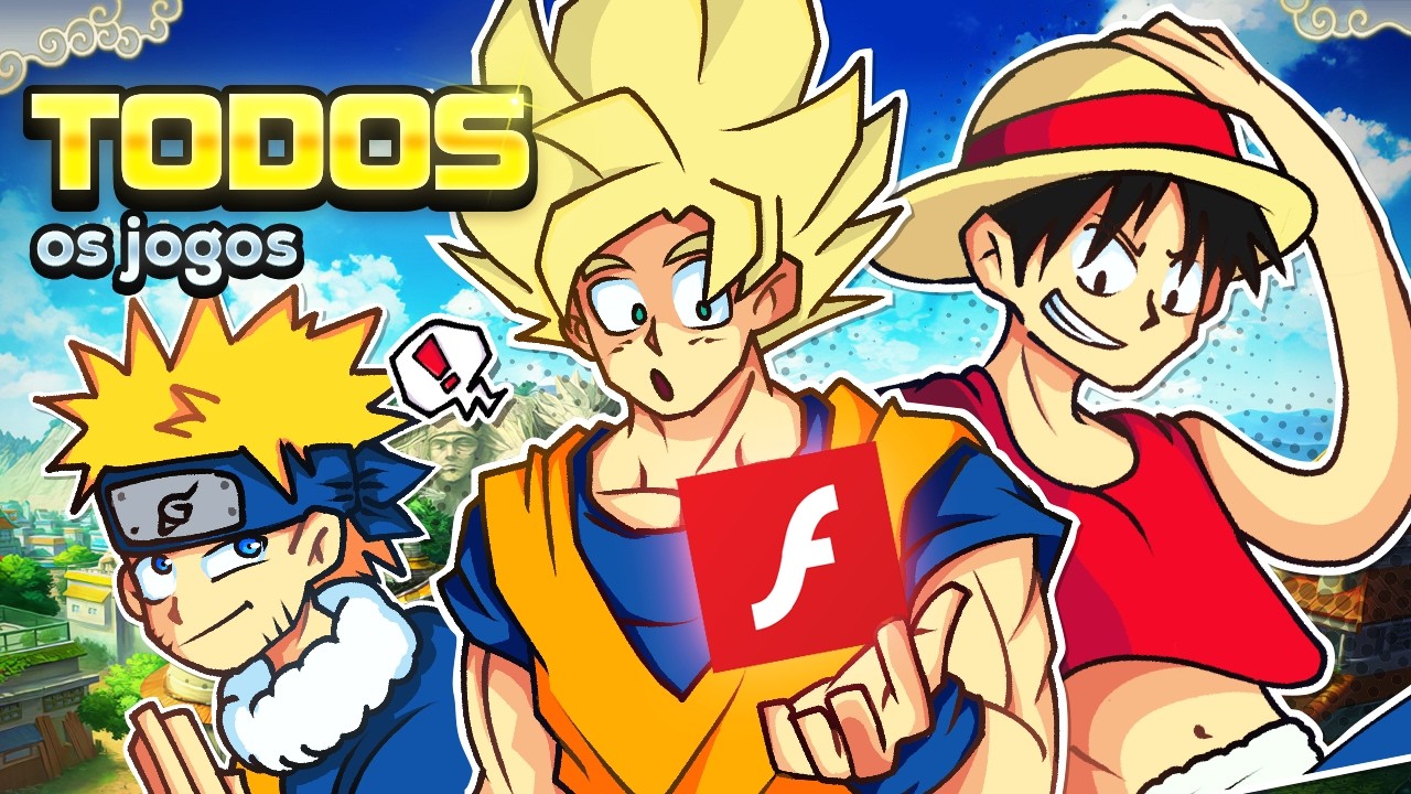 JOGANDO TODOS OS JOGOS DE ANIME EM FLASH