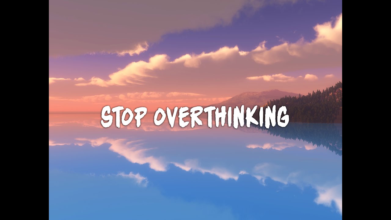 Calm Music to Stop Overthinking ☁️