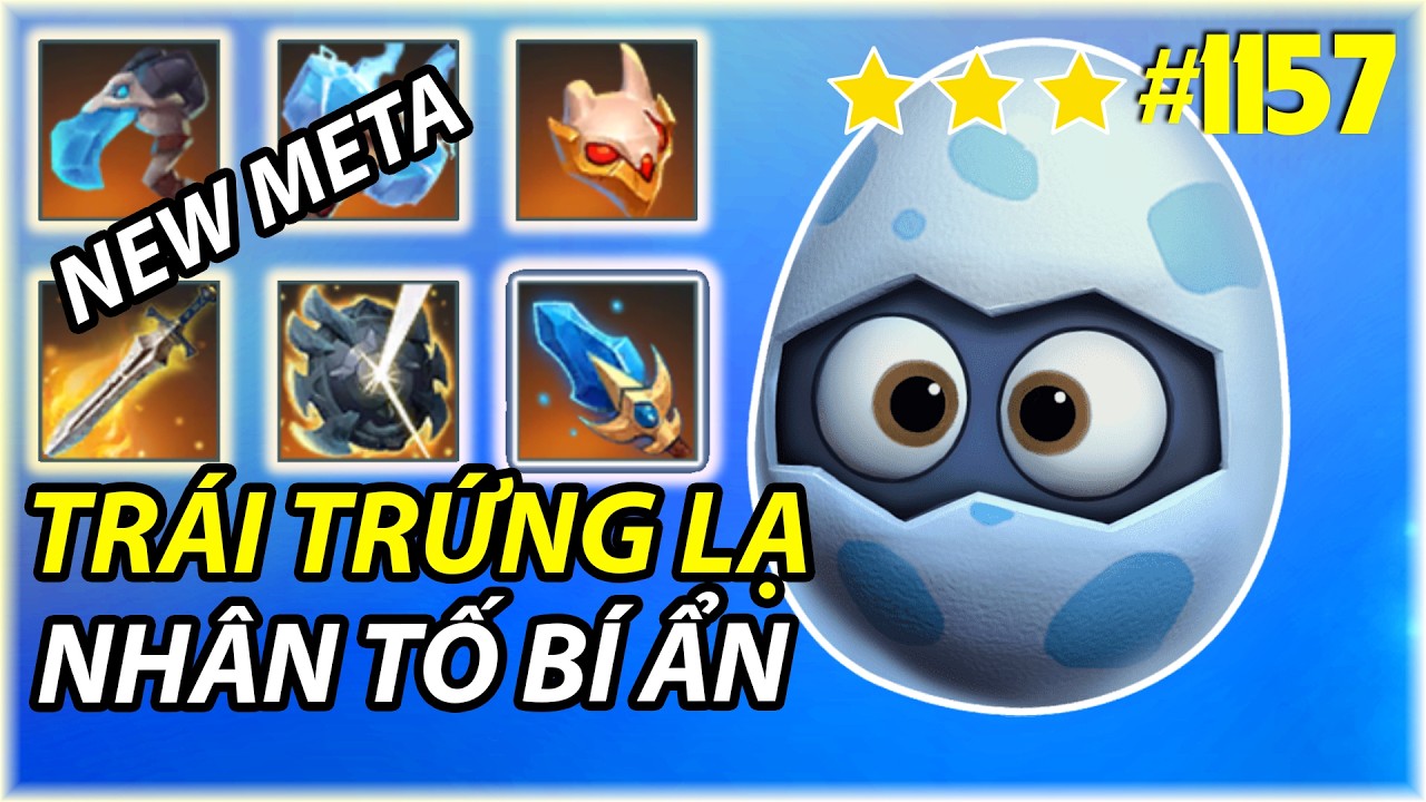 NEW META : TR&Aacute;I TRỨNG THẬT SỰ B&Aacute; ĐẠO  | AUTO CHESS MOBILE 1157