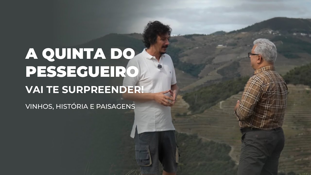 ONDE NASCE O VINHO | A história da QUINTA DO PESSEGUEIRO!