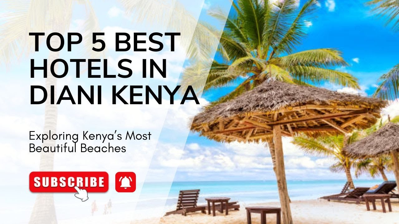 Top 5 Best Hotels in Diani Beach, Kenya 🇰🇪 | Where to Stay in 2025