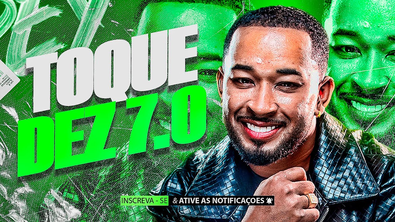 TOQUE DEZ CD 2025 - TOQUE DEZ NA MÁXIMA 7.0 - MILSINHO TOQUE CD 2025, TOQUE DEZ SETEMBRO 2025