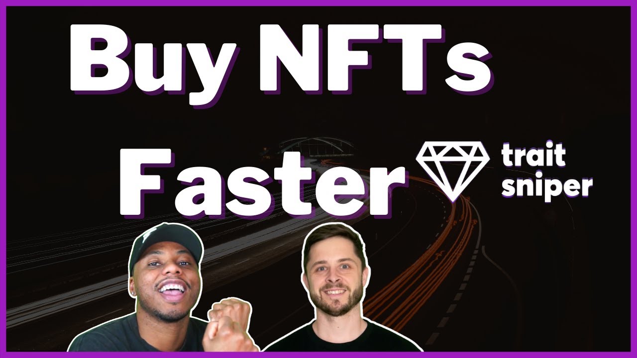 Trait Sniper NFT Sniping 101: How To Flip NFTs Using NFT Tools Like Traitsniper!
