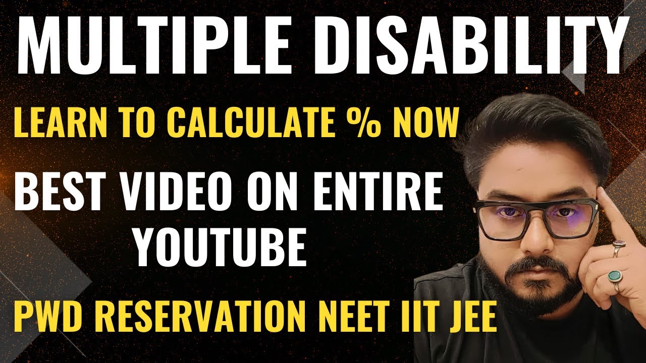 Multiple Disability Percentage Calculation NEET 2025 MBBS PWD Reservation JOSAA Neet