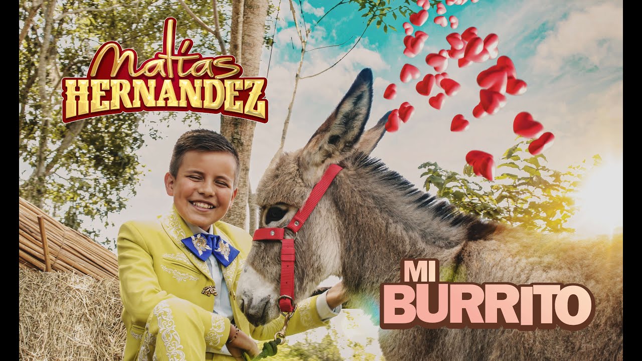 MI BURRITO - MATÍAS HERNÁNDEZ - VIDEO OFICIAL