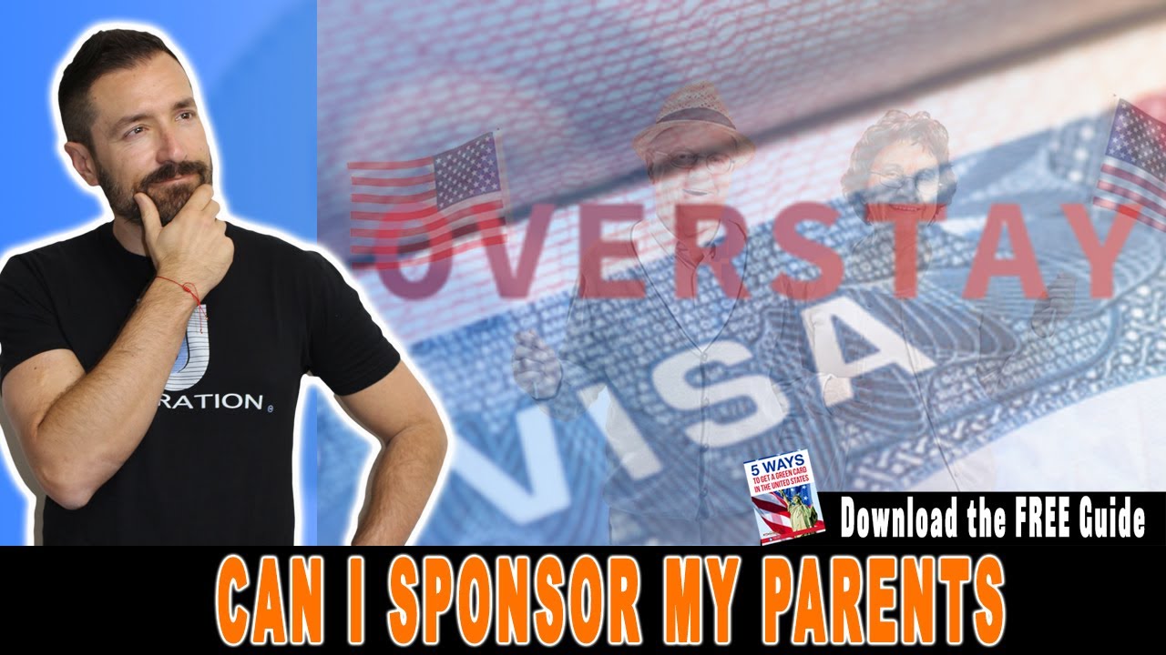 Can I Sponsor a Green Card for parents even after overstay : USA Immigration Lawyer 🇺🇸