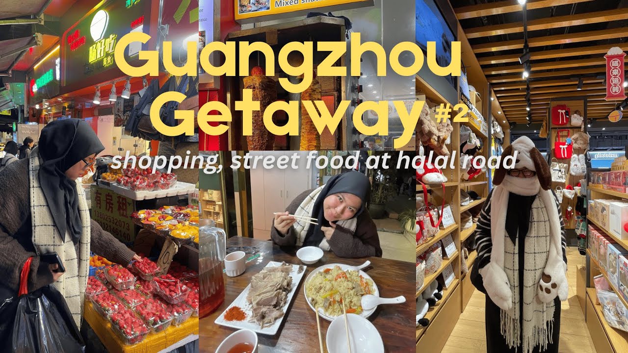 guangzhou getaway #2: tianhe shopping, halal street food at xiaobei