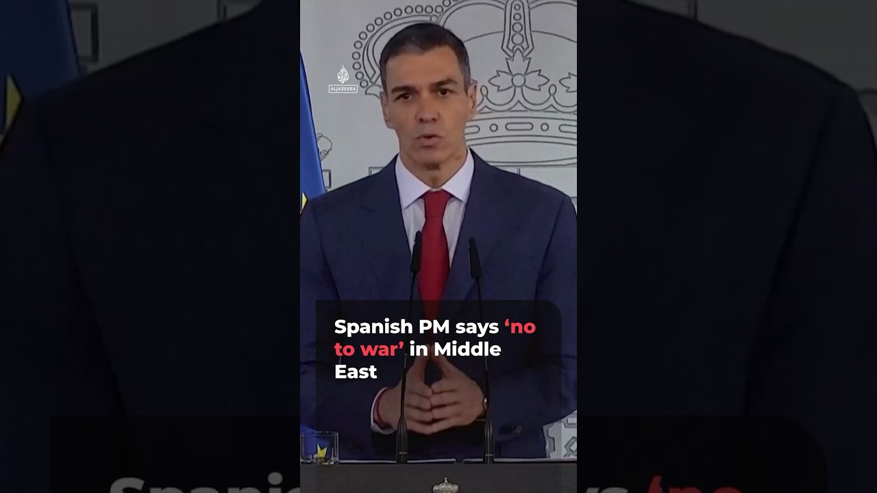 Spanish PM says &lsquo;no to war&rsquo; in Middle East | AJ #shorts