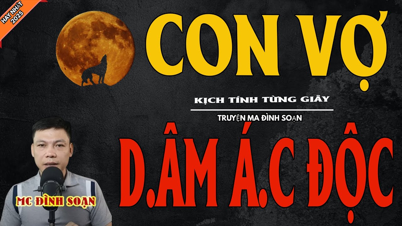 CON VỢ D.ÂM Á.C ĐỘC | Truyện Ma Kinh Dị - Chuyện Ma MC Đình Soạn Mới Nhất
