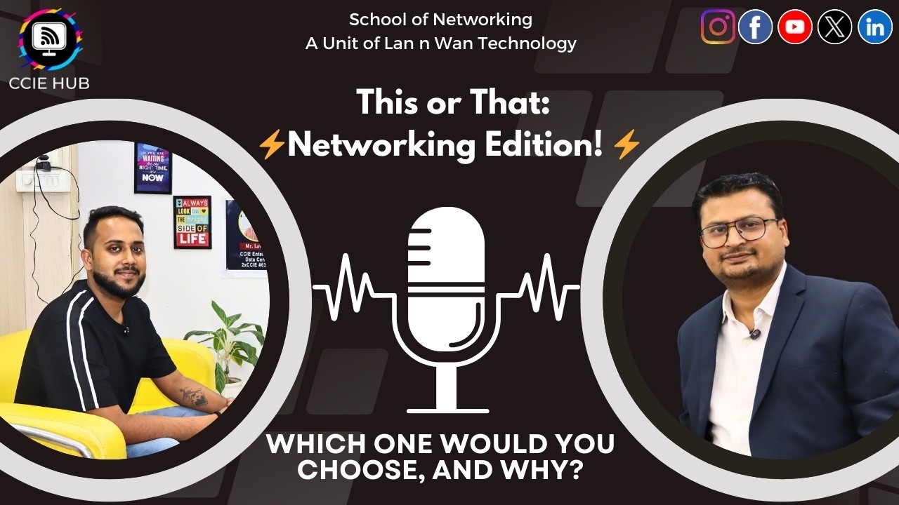 This or That: Networking Edition ⚡ CCIE Hub Podcast | Which One Would You Choose?