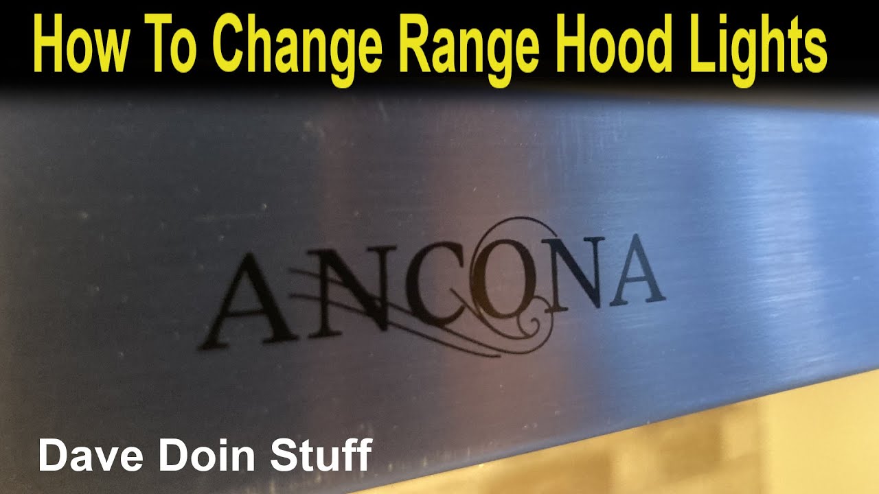 DIY Ancona range hood light replacement