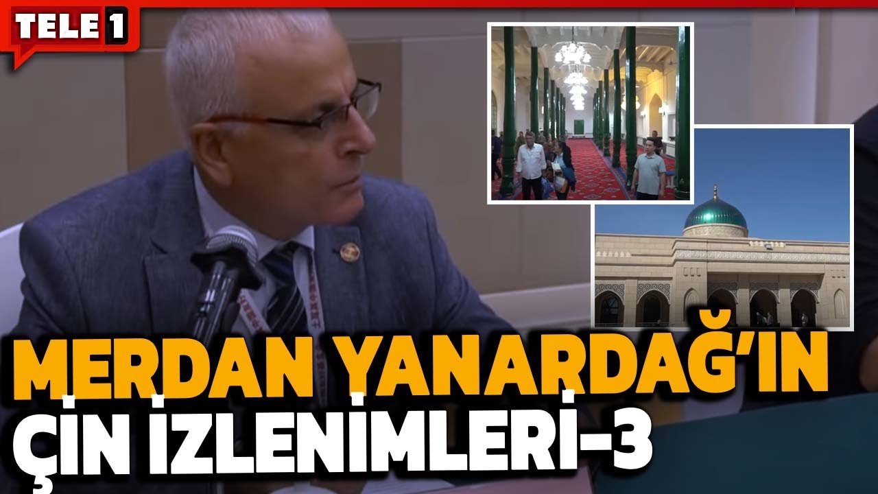 ÇİN-SİNCAN-UYGUR İZLENİMLERİ - Part 3 | YALANLAR VE GERÇEKLER | MERDAN YANARDAĞ