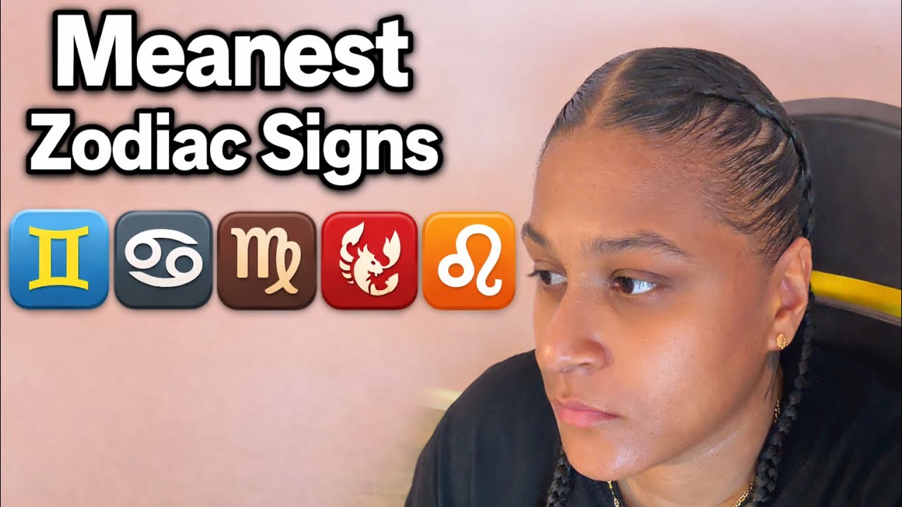 Meanest zodiac signs