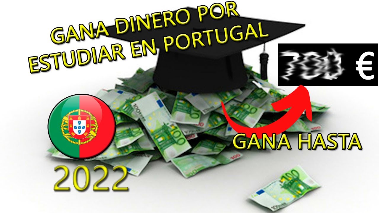 Gana dinero por estudiar en Portugal | Cuanto se puede conseguir | Aprender Portugues Financiado
