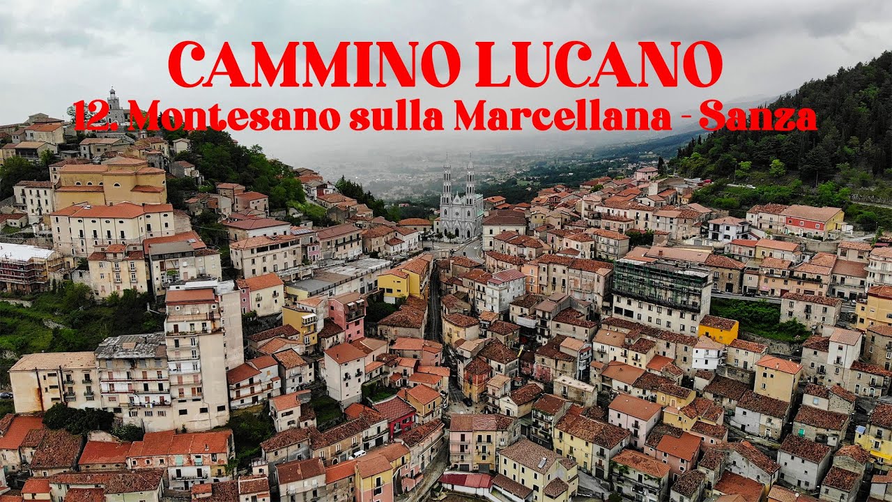 CAMMINO LUCANO | 12. Montesano sulla Marcellana - Buonabitacolo - Sanza (km 24)