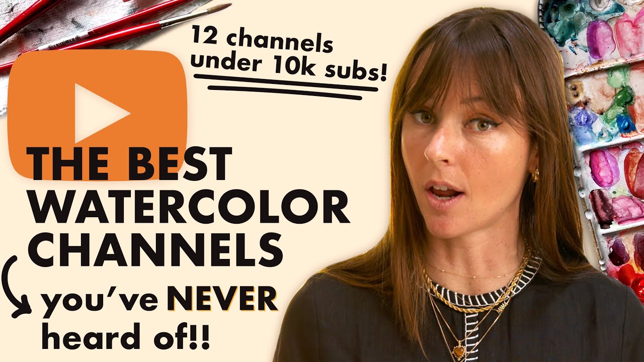 The BEST Watercolor YouTube Channels You've NEVER Heard Of!