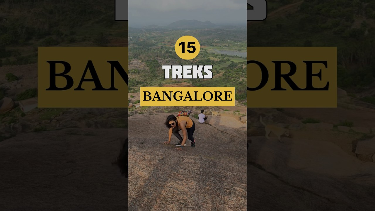 Places to visit near Bangalore | Trekking places near Bangalore | 1 day places near Bangalore