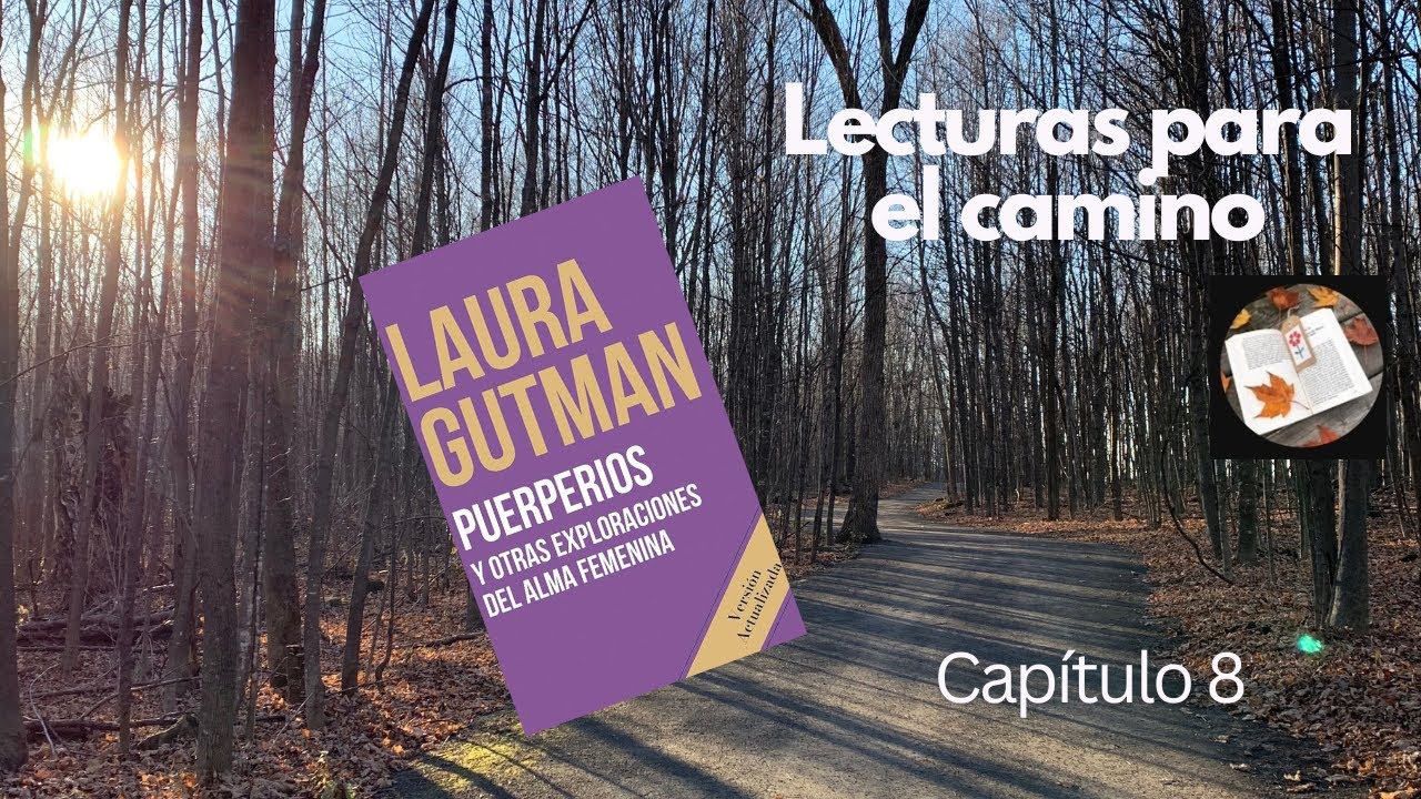Capítulo 8 - Puerperios - Laura Gutman (Audiolibros)
