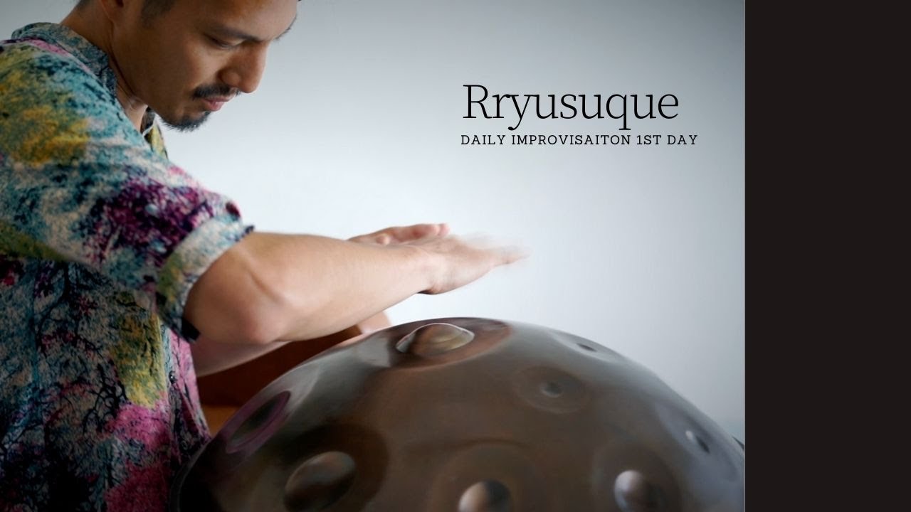 Rryusuque |  Yishama | F Low Pygmy | Daily Improvisation | 1st Day