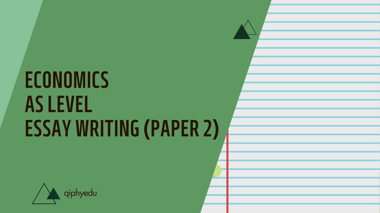 Economics | How to Structure an AS-Level Economics Essay (Part 1) | qiphyedu