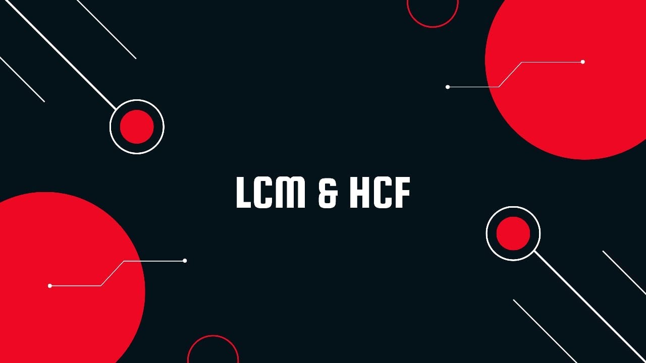 LCM & HCF