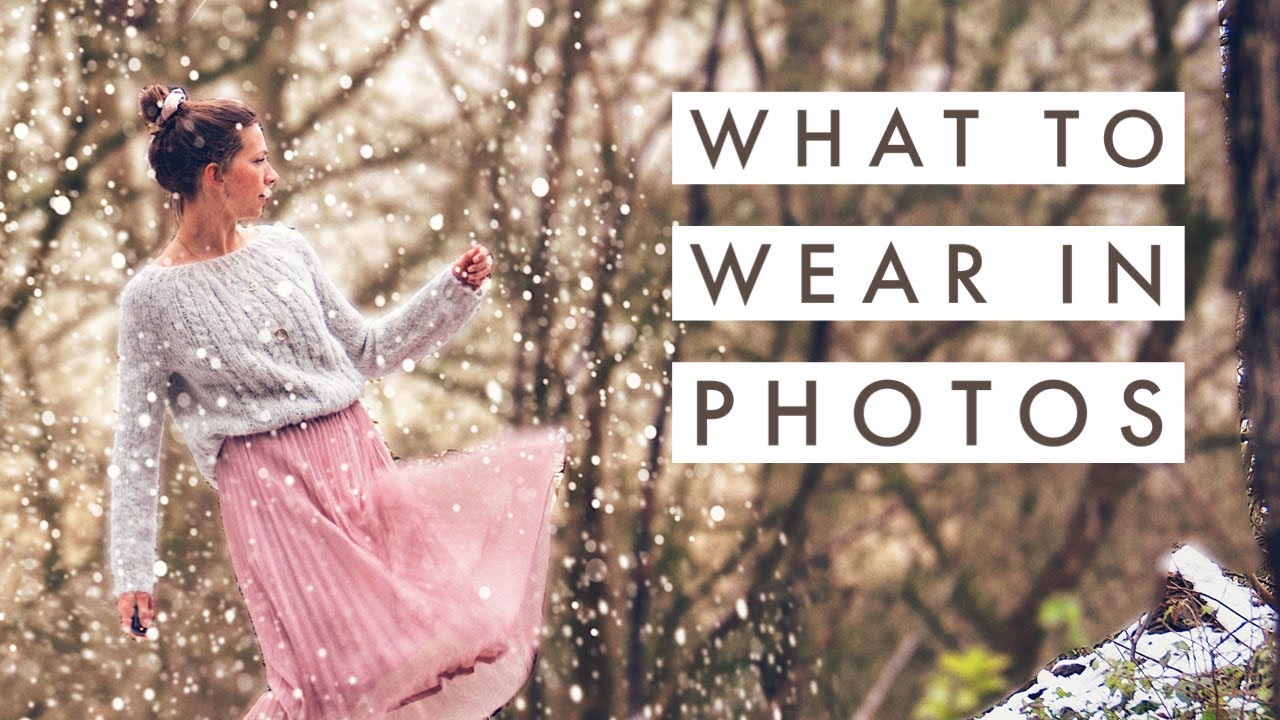 What to wear in photos when you have nothing to wear