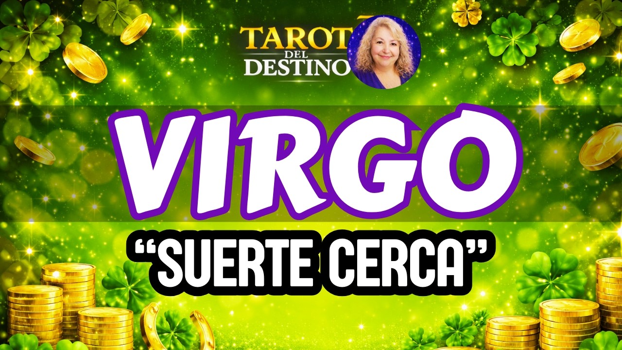VIRGO ♍ TEN PACIENCIA… MUY PRONTO CELEBRAS TU BUENA SUERTE | Tarot del Destino #virgo