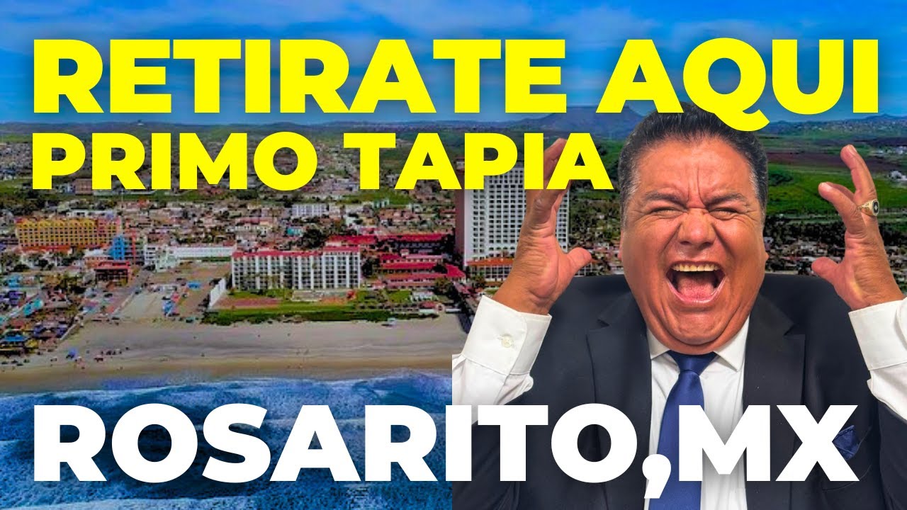 ¿Quieres retirarte o invertir en México? Checa estas propiedades en Rosarito, Mx