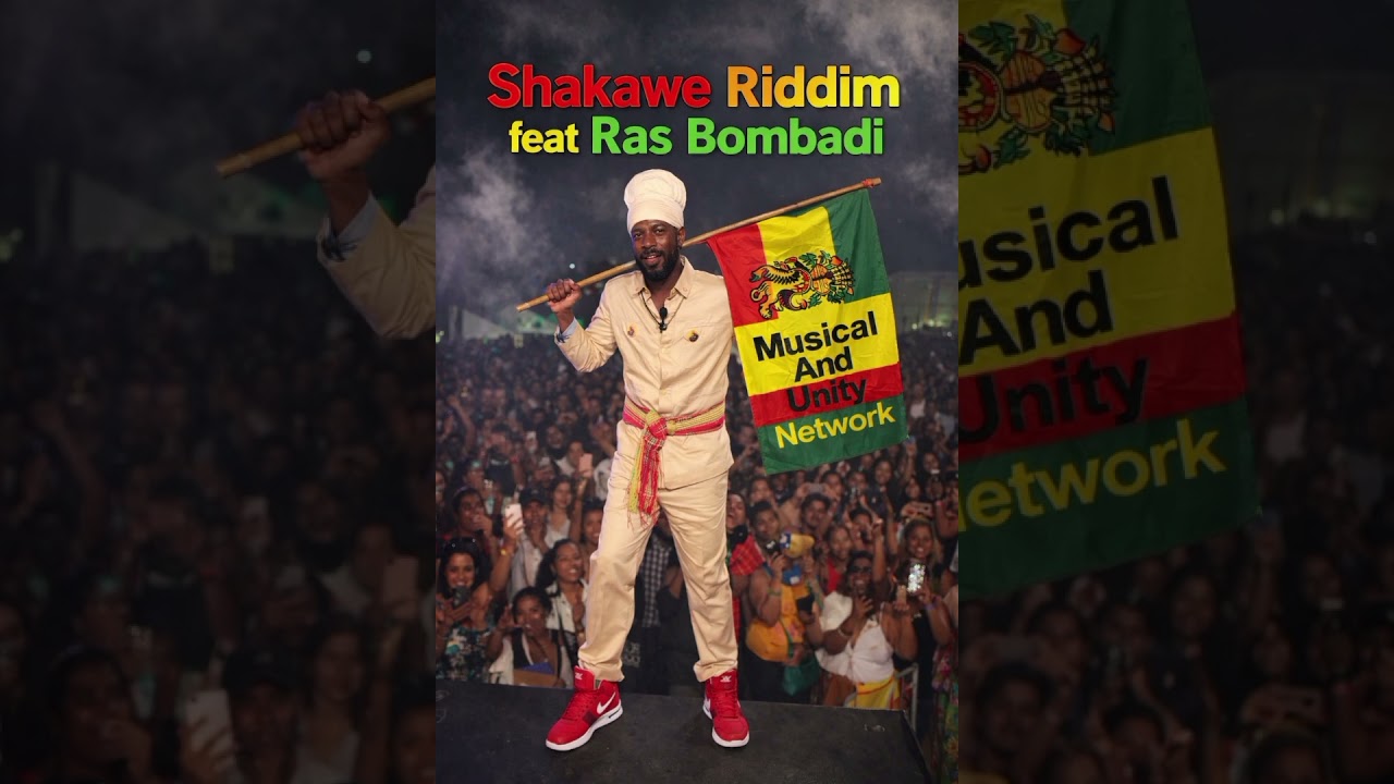 Musical And Unity Network - Shakawe Shake Shake feat. Ras Bombadi 