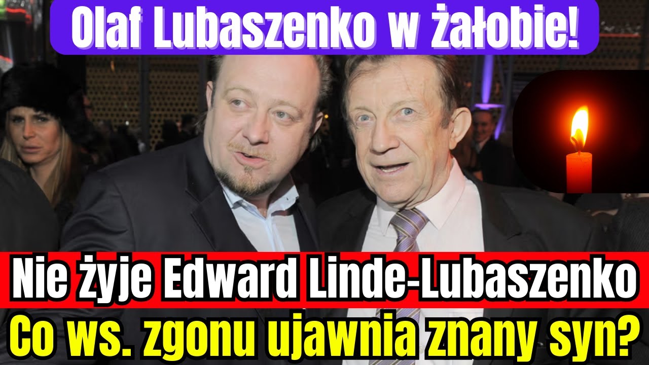 Nie żyje Edward Linde-Lubaszenko! Co ws. zgonu ujawnia dziś znany syn?