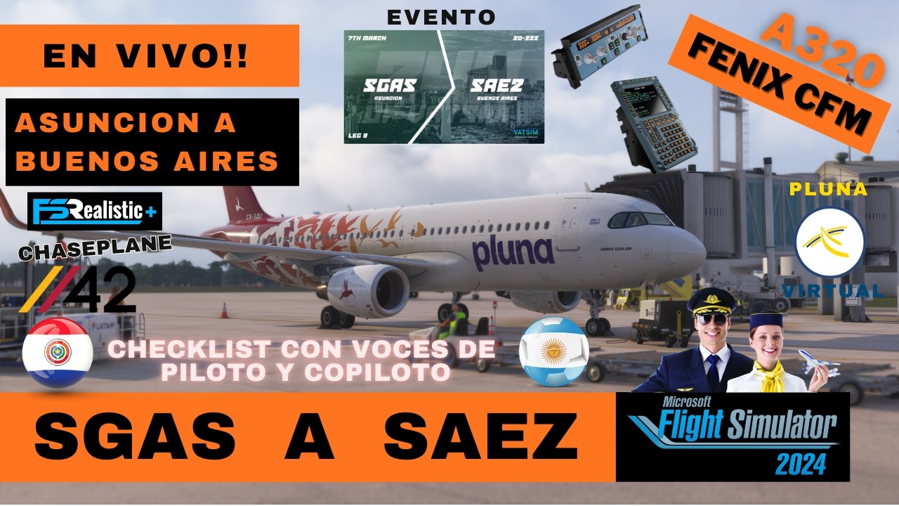 MSFS 2024✈️ en VIVO 🔴 | SGAS a SAEZ A320 CFM Fenix FCU Winwings Chaseplane FSR+ | EVENTO 24HS VATSIM