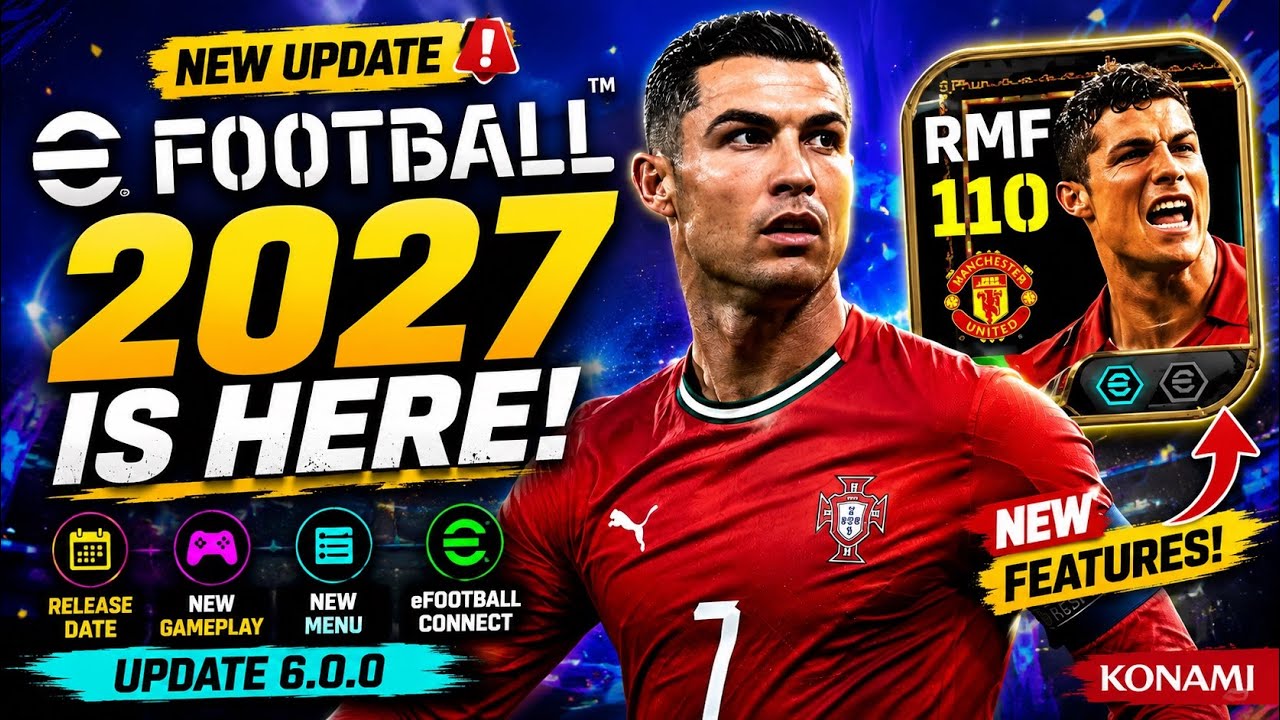 Don't Miss This! eFootball 2027 Mobile Changes & Release Date