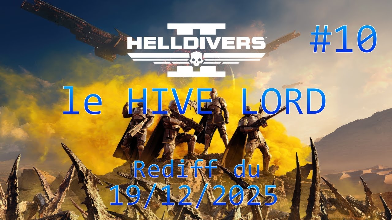 ON DEFONCE UN HIVE LORD | HELLDIVERS 2 #10