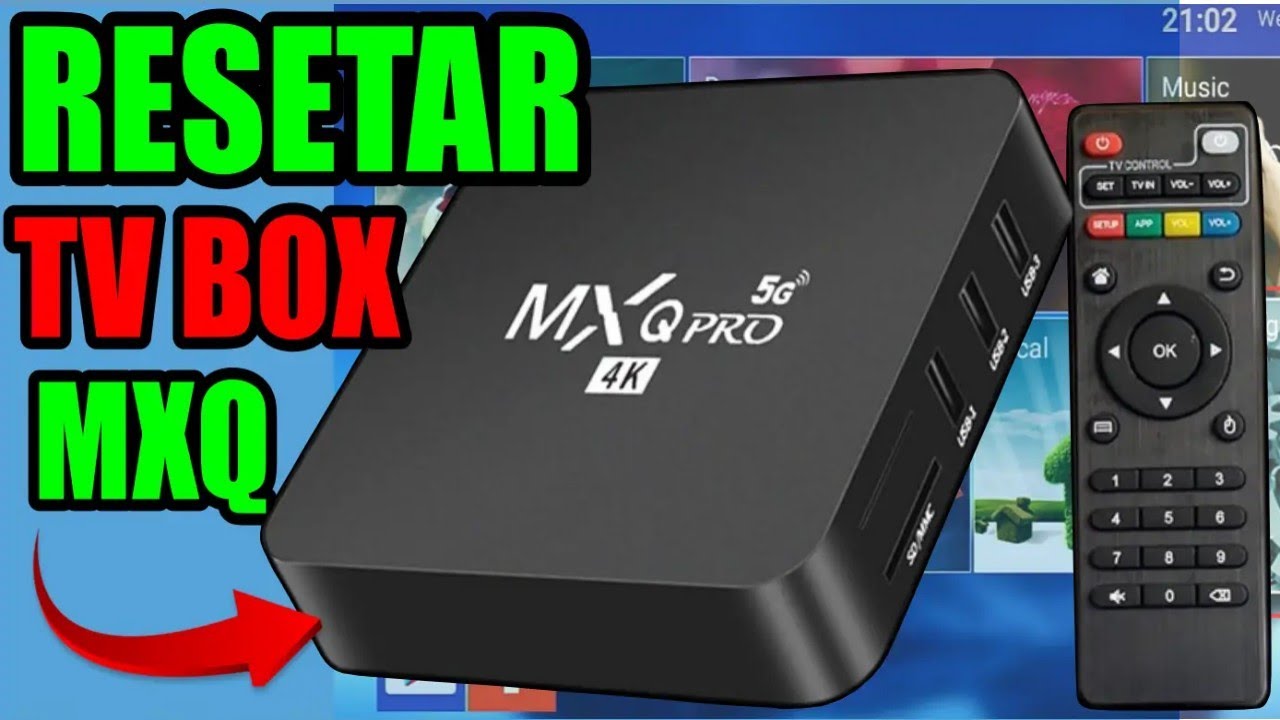 COMO RESETAR TV BOX MXQ PRO 4K 5G DE FORMA F&Aacute;CIL E SIMPLES(HARD RESET) PASSO &Agrave; PASSO